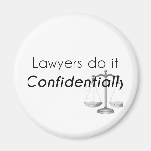 Anwälte tun es vertraulich magnet (Vorne)
