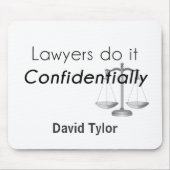 Anwälte tun es vertraulich mousepad (Vorne)