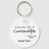 Anwälte tun es vertraulich schlüsselanhänger (Vorderseite)