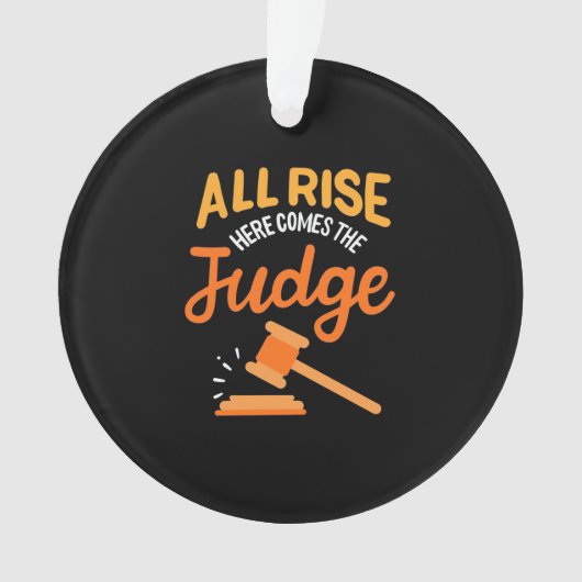 Anwältin hier kommt der Richter Ornament (Vorderseite)