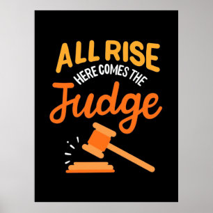 Anwältin hier kommt der Richter Poster
