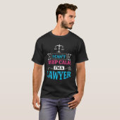 Anwaltskammer-Gesetz kann ich nicht beruhigen T-Shirt (Vorne ganz)
