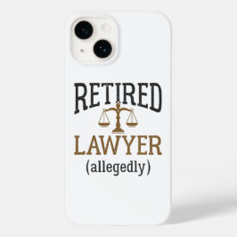 Anwaltskanzlei, angeblich "Retirement Attorney" Case-Mate iPhone 14 Hülle