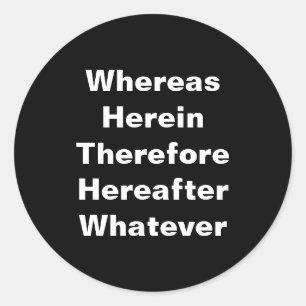 Anwaltskleber: Wohingegen.. Runder Aufkleber