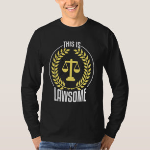 Anwaltsstudentin Jurastudentin Das ist ein Anwalt T-Shirt