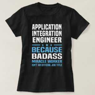 Anwendungs-Integrationsingenieur T-Shirt