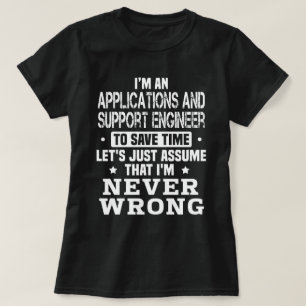 Anwendungs- und Supportingenieur T-Shirt