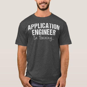ANWENDUNGSINGENIEUR in der Ausbildung Funny Job Fu T-Shirt