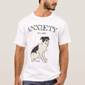 Anxie-tee Funny Dog T - Shirt (Vorderseite)