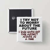 Anxiety Attack Funny Button Badge Pin (Vorne & Hinten)