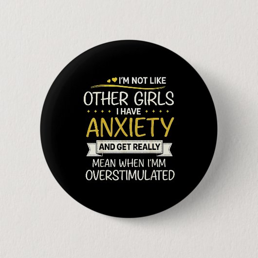 Anxiety Humor For Women With Overstimulation Button (Vorderseite)