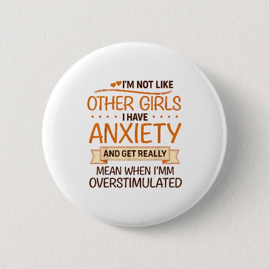 Anxiety Humor For Women With Overstimulation Button (Vorderseite)