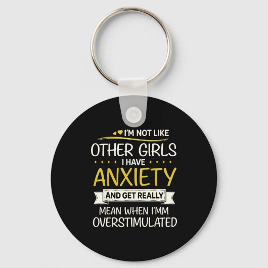 Anxiety Humor For Women With Overstimulation  Schlüsselanhänger (Vorderseite)