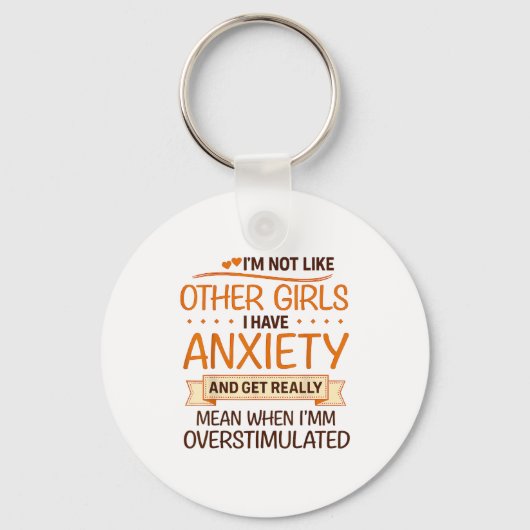 Anxiety Humor For Women With Overstimulation Schlüsselanhänger (Vorderseite)