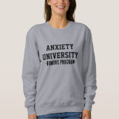 Anxiety University Sweatshirt | Funny Mental Healt (Vorderseite)