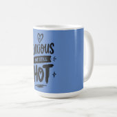 Anxious But Hot Kaffeetasse (VorderseiteRechts)