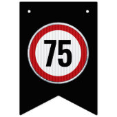 ANY AGE 75th Birthday Speed Limit Sign  Wimpelkette (Erste Fahne)