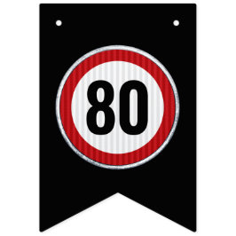 ANY AGE 80th Birthday Speed Limit Sign Wimpelkette