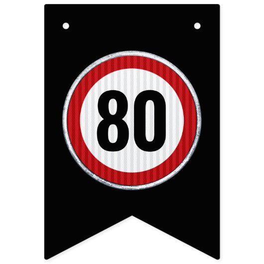 ANY AGE 80th Birthday Speed Limit Sign Wimpelkette (Erste Fahne)