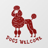 Any Color Dogs Welcome Window Cling Fensteraufkleber (Blatt)