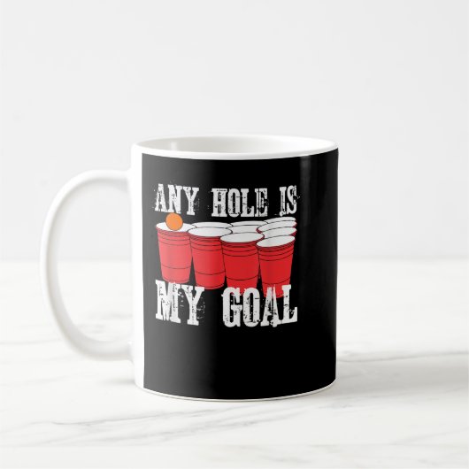 Any Hole is My Goal Beer Pong Drinking Game Kaffeetasse (Links)
