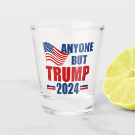 Anyone But Trump 2024 Funny Political Schnapsglas