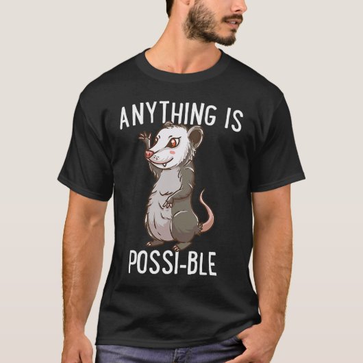 Anything Is Poss ible  Opossum Motivation Inspirat T-Shirt (Vorderseite)