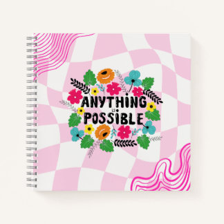 “Anything is Possible” Floral Motivational  Notizblock