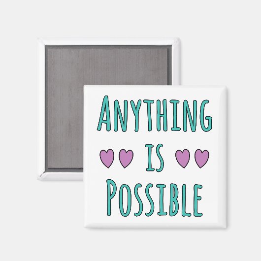 Anything is Possible Magnet (Vorderseite/Rückseite)