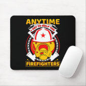 Anytime I Get To Help Fireman Gift Proud Firefight Mousepad (Mit Mouse)