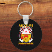 Anytime I Get To Help Fireman Gift Proud Firefight Schlüsselanhänger (Vorderseite)