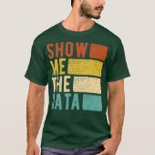 Anzeigen des Data Scientist Data Analyst T-Shirt (Vorderseite)