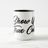 Anzeigen Ihrer wahren Farben Tasse (Zentrum)