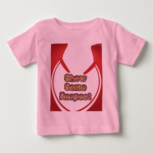 Anzeigen von Respektsgrafik Baby T-shirt (Vorderseite)
