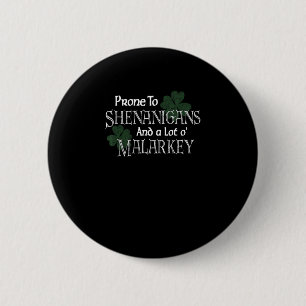 Anziehend für Shenanigans und Malarkey Funny St Pa Button