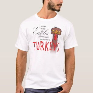 Anzusteigen ist hart, mit Eagles… T-Shirt