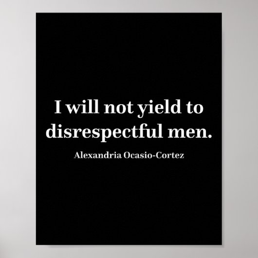 Aoc I wird nicht respektlosen Männern _1 Poster (Vorne)
