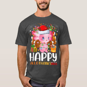 Aolotl Lover Halloween Weihnachts-Happy Hallodanke T-Shirt