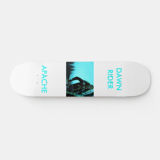 APACHE, DAWNRIDER SKATEBOARD (Horizontal)