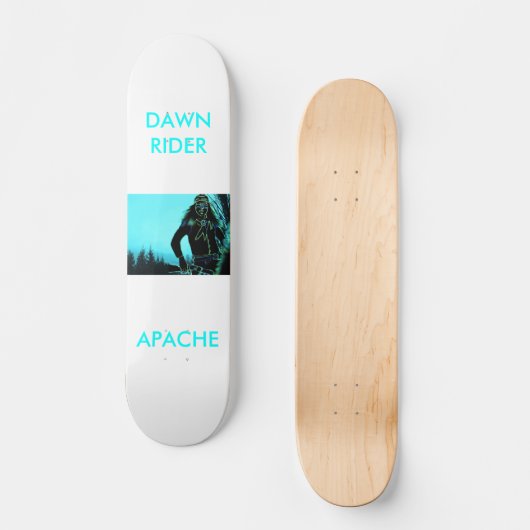 APACHE, DAWNRIDER SKATEBOARD (Vorderseite)