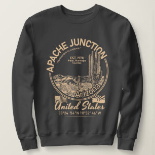 APACHE JUNCTION ARIZONA - DESERT - CACTUS SWEATSHIRT