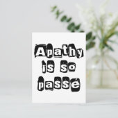 Apathy ist so passé postkarte (Stehend Vorderseite)