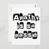 Apathy ist so passé postkarte (Vorne/Hinten)