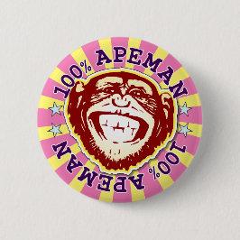 Ape Man 100% Funny Funky Monkey Abzeichen Button