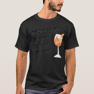 Aperollin Rollin Sommer 2021 Aperol Spritz T-Shirt