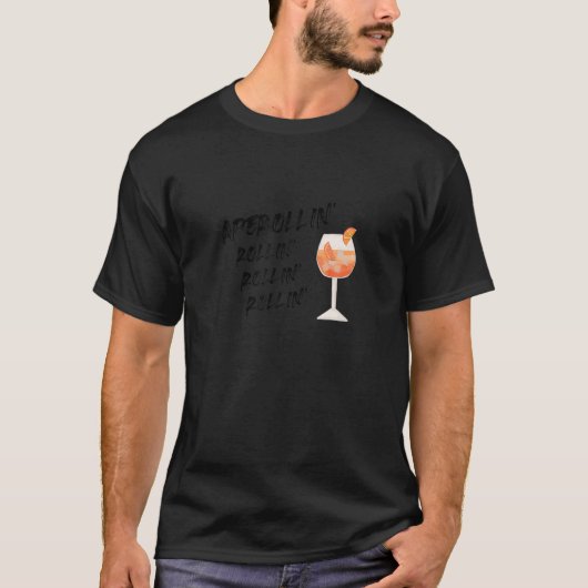 Aperollin Rollin Sommer 2021 Aperol Spritz T Shirt (Vorderseite)