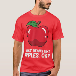 Apfel Lover ich mag einfach Äpfel, ok T-Shirt