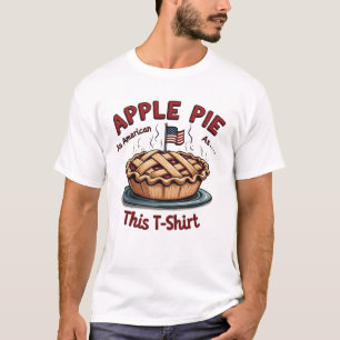 Apfelkuchen: So amerikanisch wie... Dieser T - Shi T-Shirt