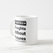 Aphantasia Gedanken ohne Bilder, Schwarzer Schrift Kaffeetasse (Vorderseite Links)
