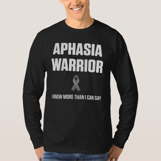 Aphasia Warrior weiß, dass sie Überlebenschancen T-Shirt (Vorderseite)